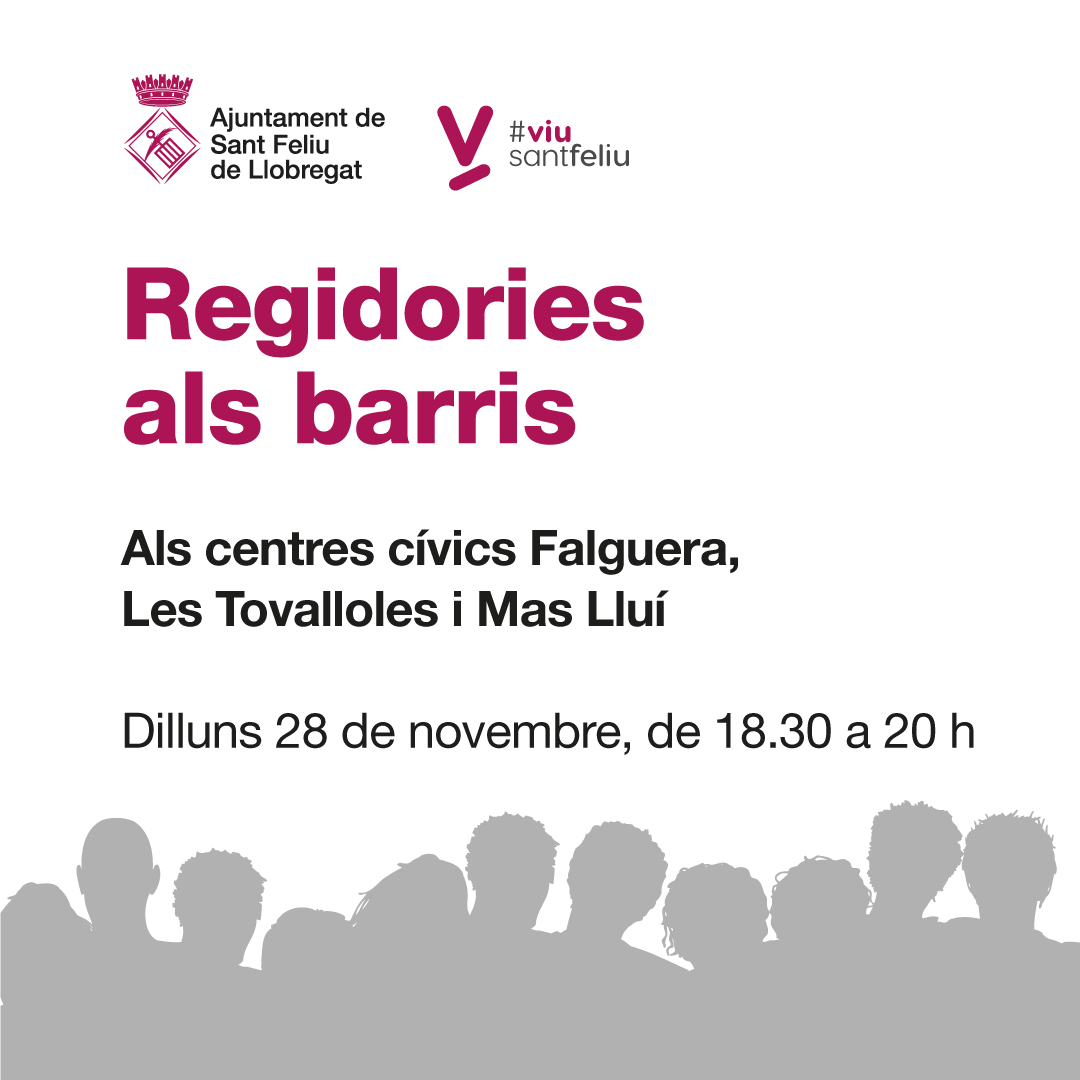Les Regidories als barris atendran els veïns i veïnes sense cita prèvia el 28 de novembre