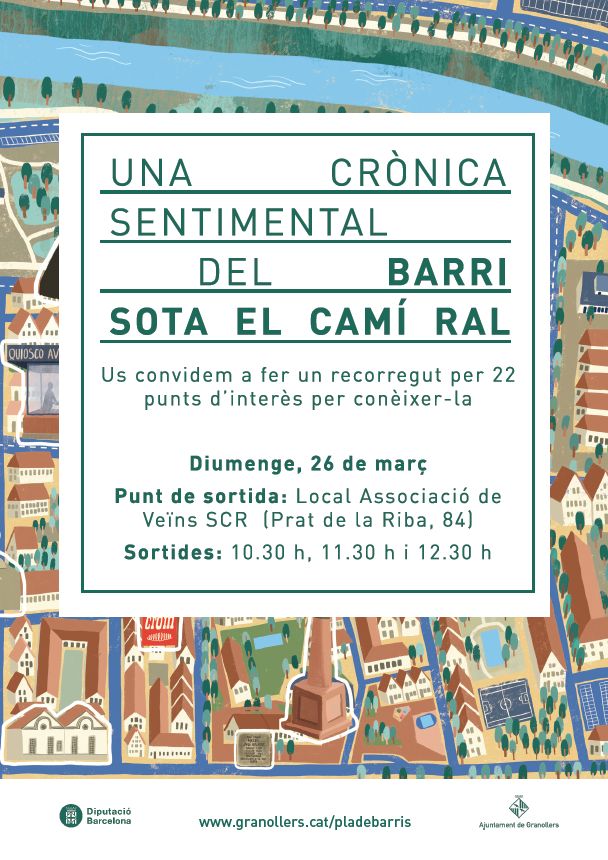 Diumenge 26 de març, “Una crònica sentimental del barri Sota el Camí Ral”