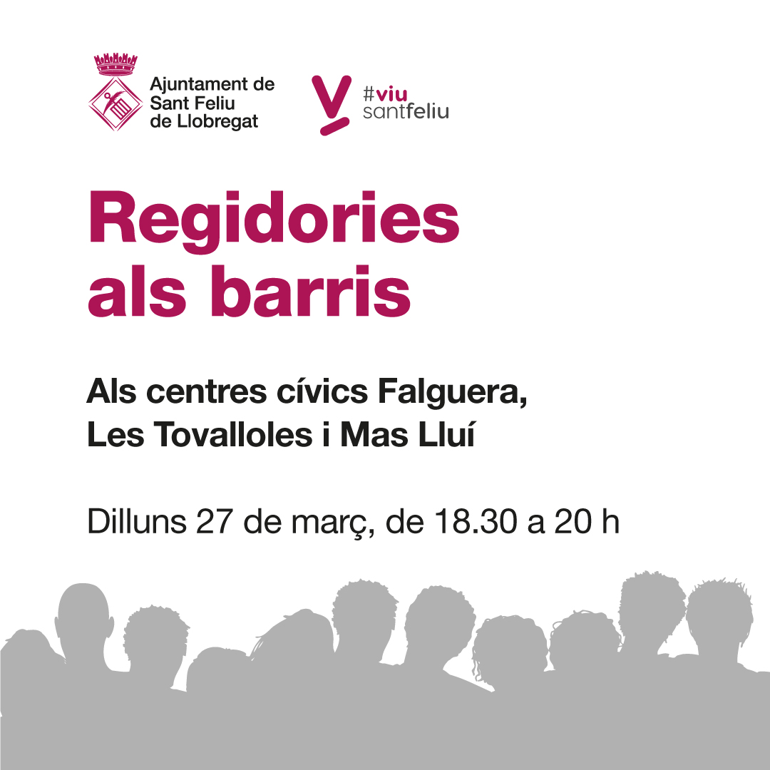 Les Regidories als barris atendran els veïns i veïnes sense cita prèvia el 27 de març