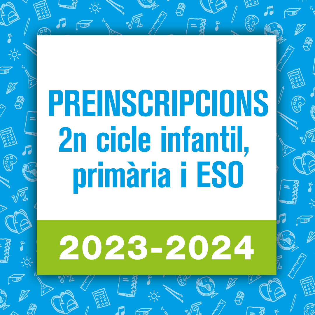 Preinscripcions per al curs 2023-2024 de les escoles públiques i concertades, del 6 al 20 de març