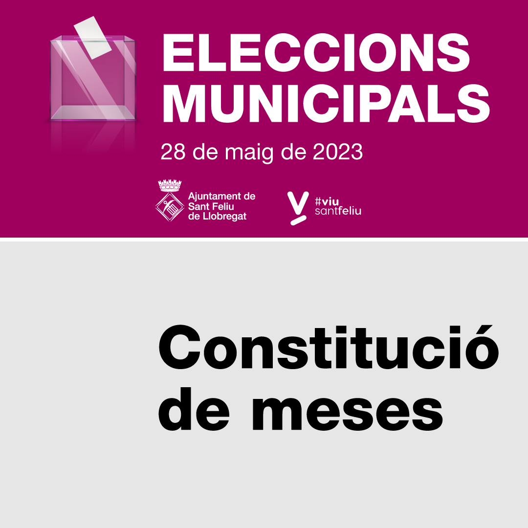 Constituïdes totes les meses electorals de Sant Feliu de Llobregat