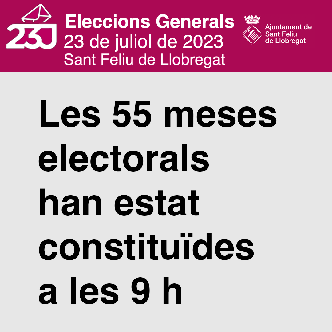 Constituïdes totes les meses electorals de Sant Feliu de Llobregat