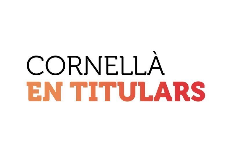 Cornellà en Titulares, un resumen de la actualidad del mes de septiembre