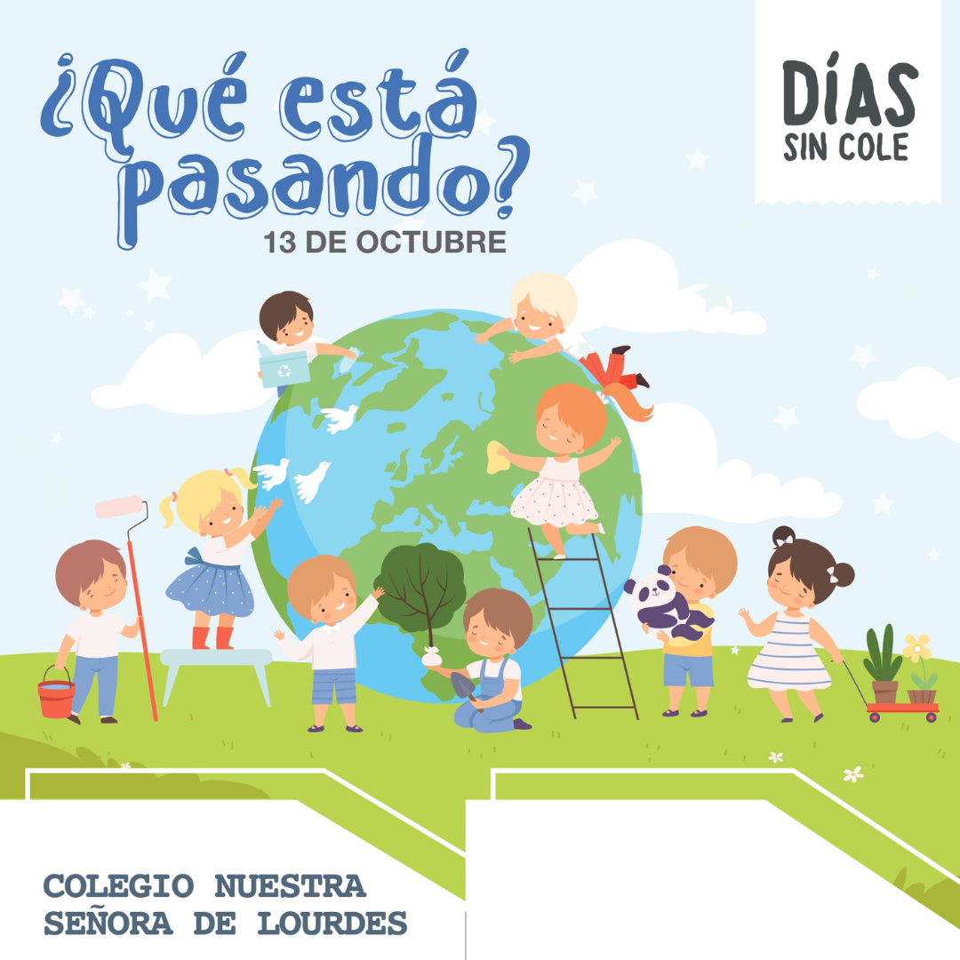 Días sin Cole en octubre: “¿Qué está pasando?