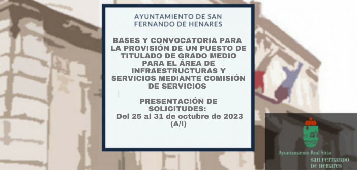 Bases y convocatoria para la provisión de un puesto de Titulado de Grado Medio para el área de Infraestructuras y Servicios mediante comisión de servicios.