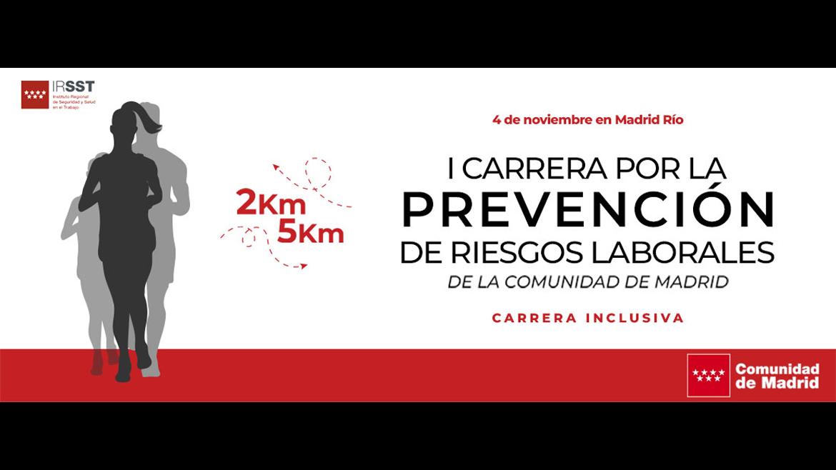 El IRSST organiza la I Carrera por la Prevención de Riesgos Laborales de la Comunidad de Madrid