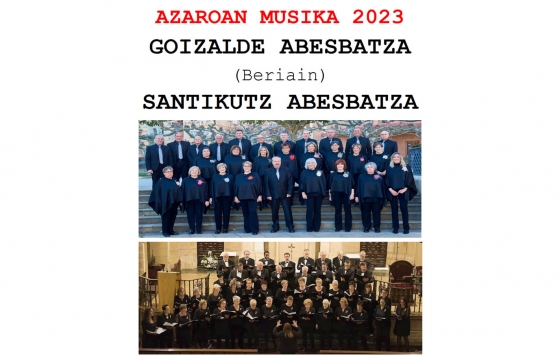 Azaroan Musika. Santikutz Abesbatza y Goizalde Abesbatza (Beriain)