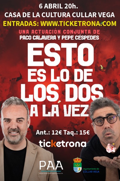 «Esto es lo de los dos a la vez» show de Paco Calavera y Pepe Céspedes