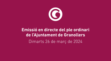 Dimarts 26, ple ordinari del mes de març