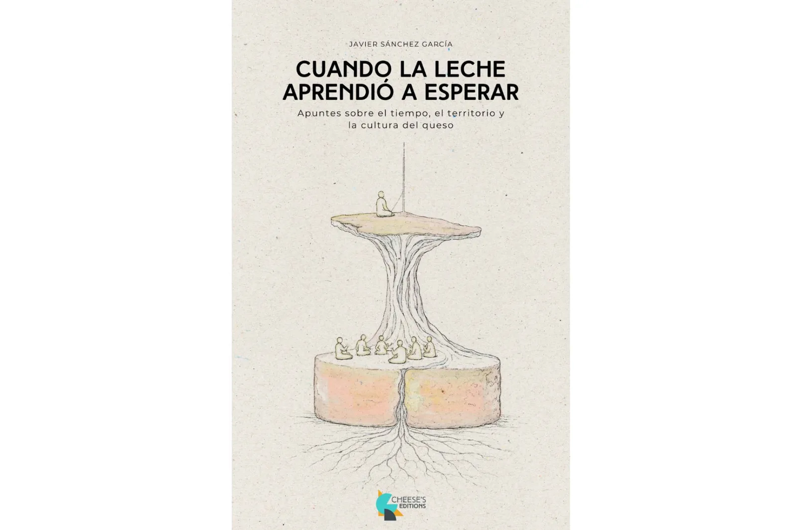 Cheese's Editions inicia su catálogo con un ensayo sobre la cultura y el patrimonio del queso